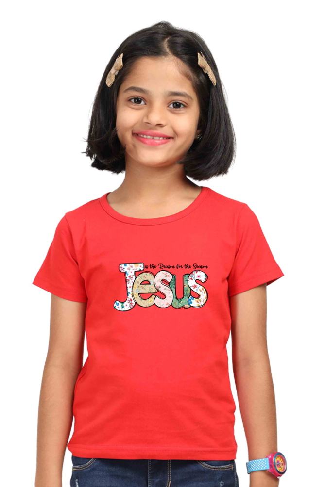 Jesus is the reason for the season, girls t-shirt