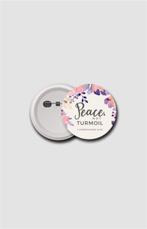 Peace not turmoil, Badge 58mm