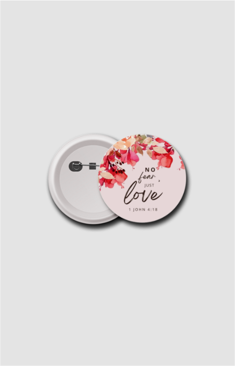 No fear just love, Badge 58mm