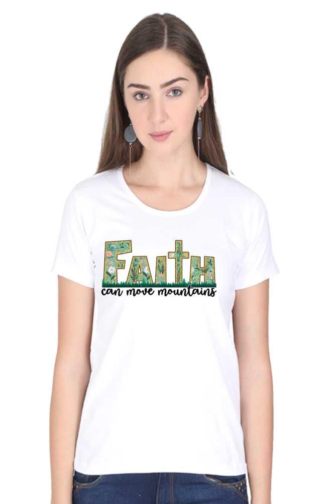 Faith can move mountains, Women's Tshirt