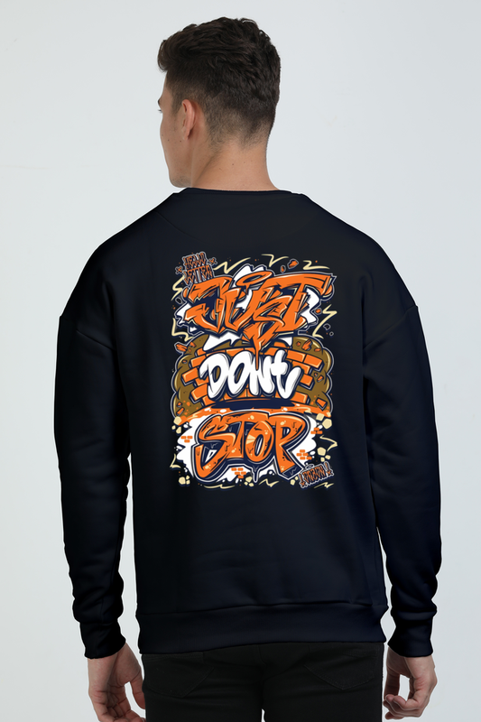 Just dont stop, Anime Sweatshirt