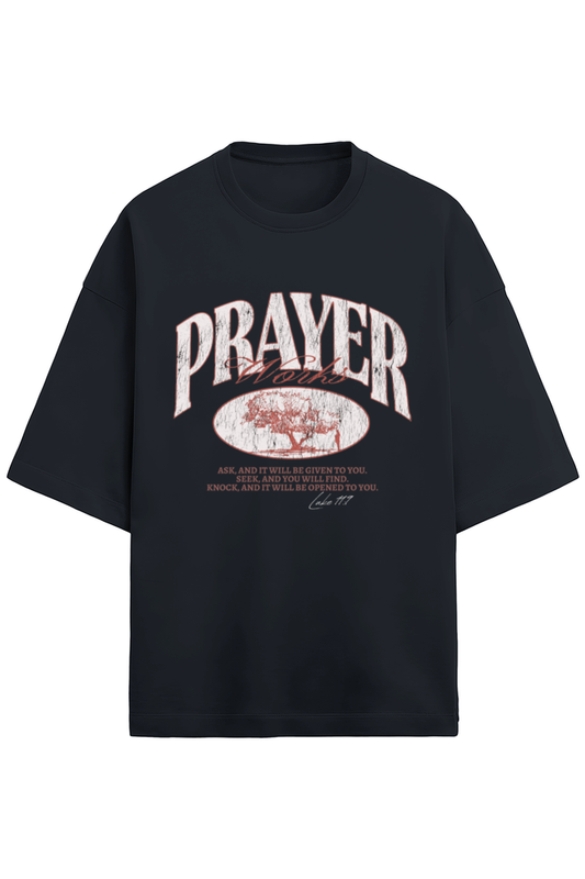 Prayer works, Terry oversized t-shirt