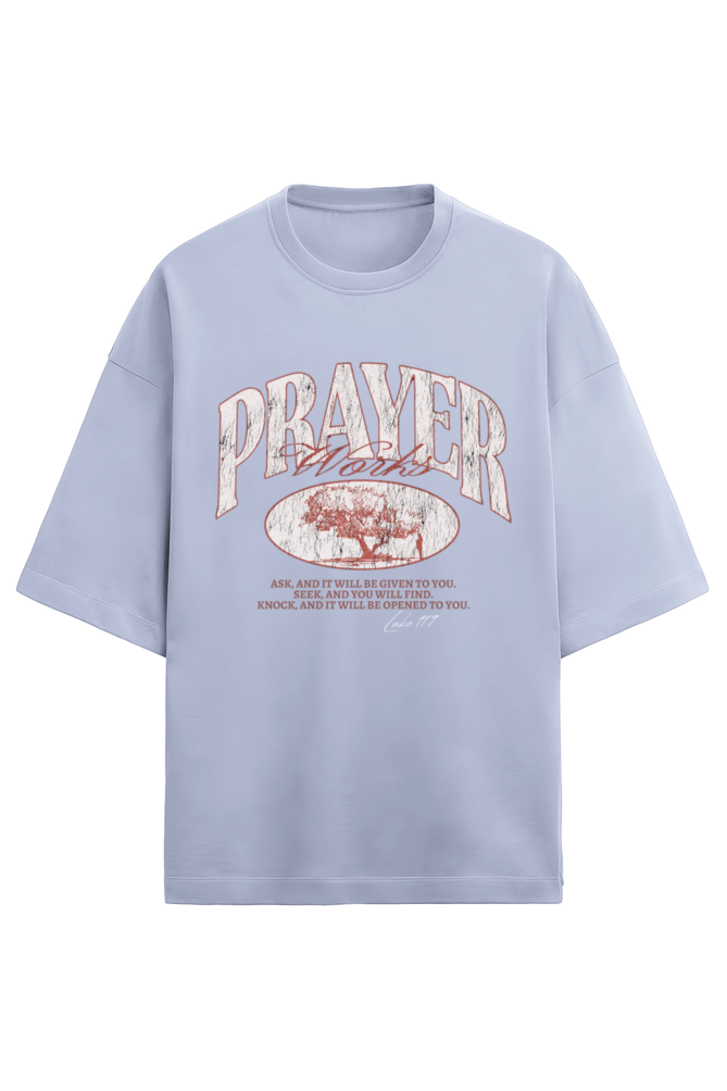 Prayer works, Terry oversized t-shirt