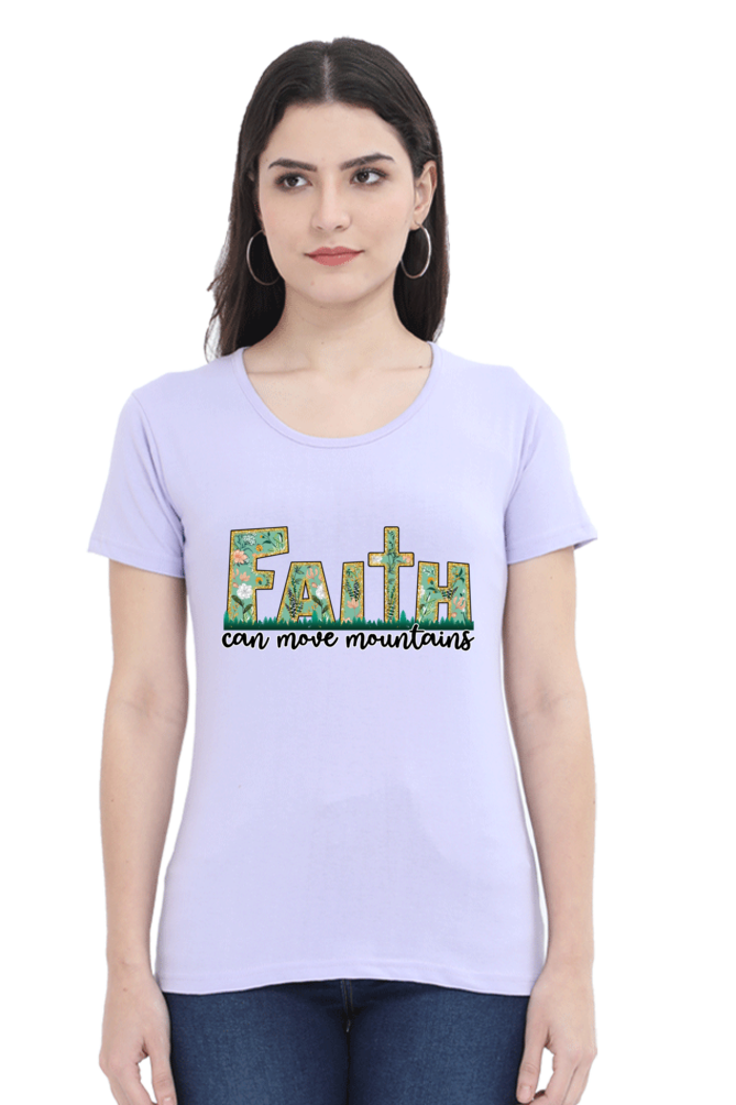 Faith can move mountains, Women's Tshirt