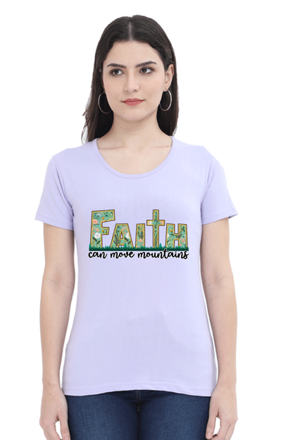Faith can move mountains, Women's Tshirt