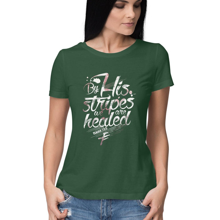 By his stripes we are healed, Women Tshirt - paulie storePaulie store