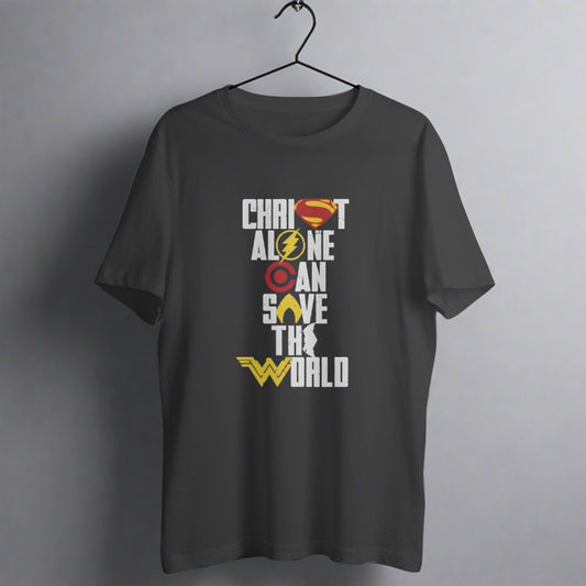 Christ alone can save the world, Unisex t - shirt - paulie storePaulie store