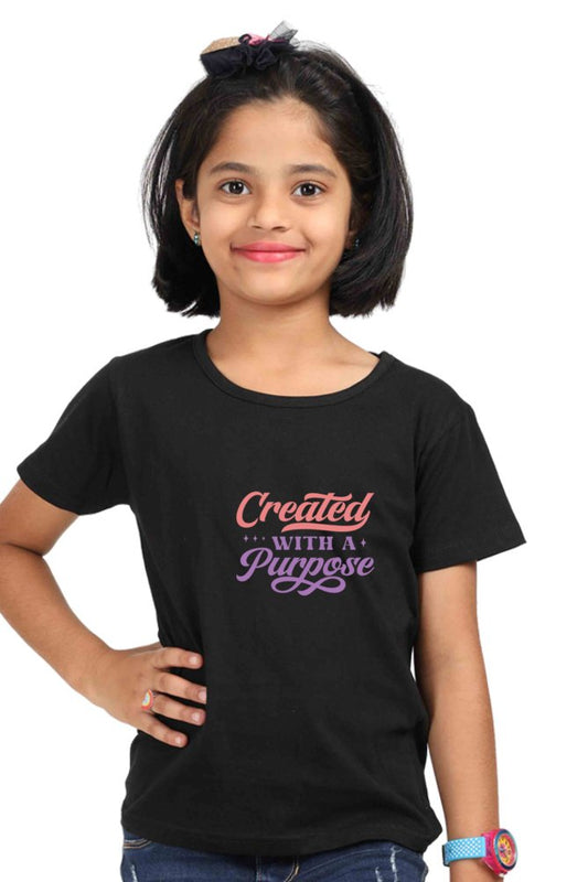 Created with a purpose, Girls t - shirt - paulie storePaulie store