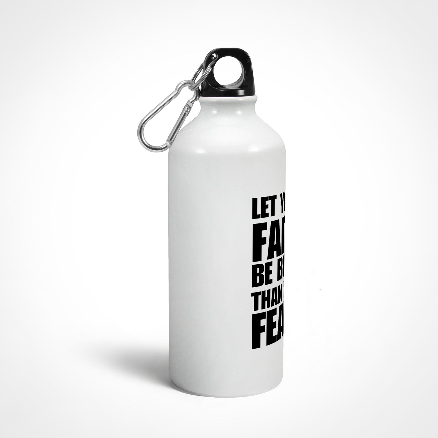 Let you faith be bigger than your fear, Sipper Bottle 750 ml