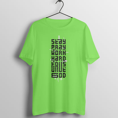 Stay pray, work hard, trust God, Unisex t-shirt