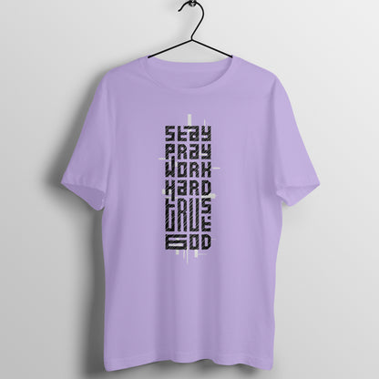 Stay pray, work hard, trust God, Unisex t-shirt