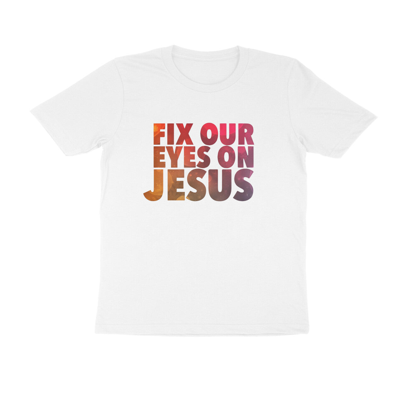 Fix our eyes on jesus, Unisex t-shirt