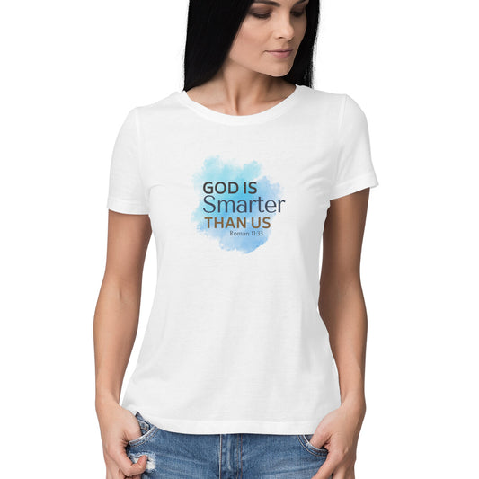 God is smarter than us, Women tshirts