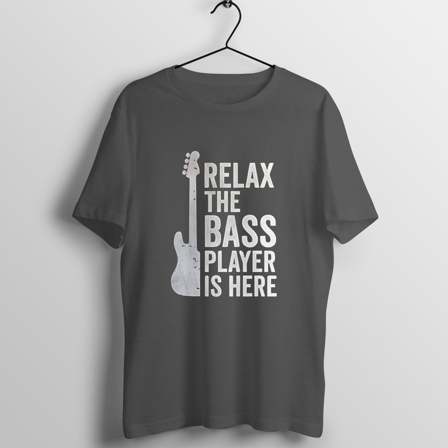 Relax the bass player is here, Unisex T-shirt