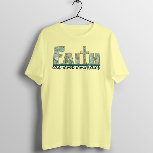 Faith can move mountains, Women's Tshirt