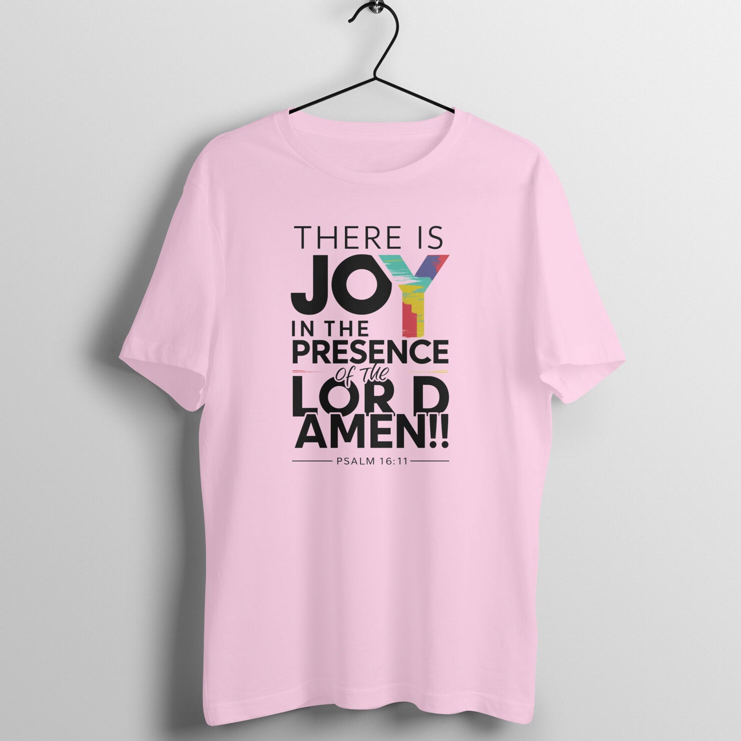 There is joy in the presence of the lord, Unisex t-shirt