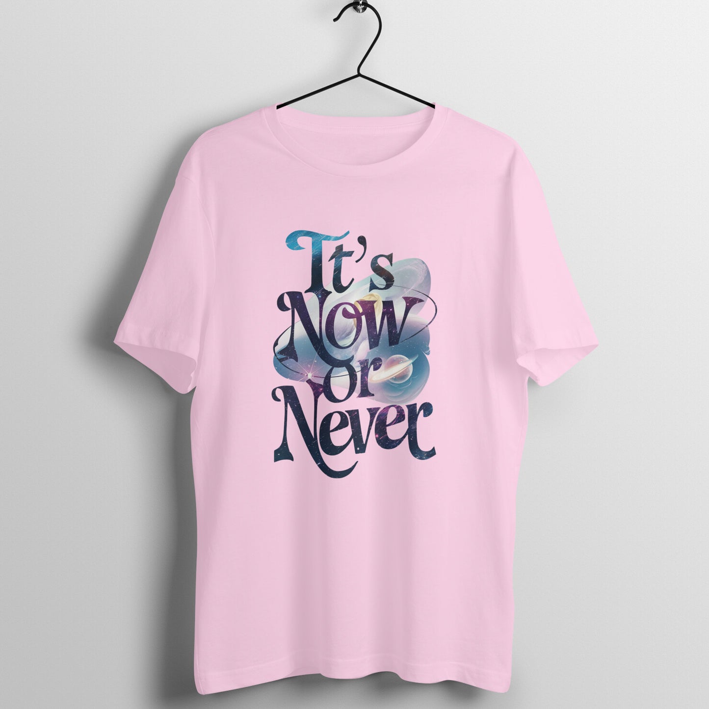 Its now or never, Unisex t-shirt